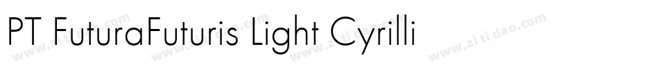 PT FuturaFuturis Light Cyrillic字体转换